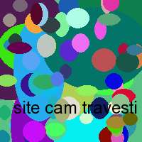 site cam travesti sms.info internet webcam